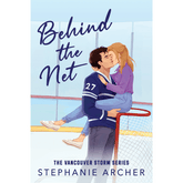 Behind the Net by Stephanie Archer